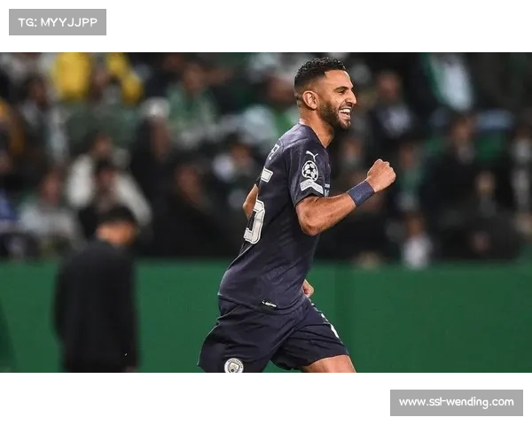 马赫雷斯转战沙特联赛状态依旧 阿尔及利亚核心两场三球